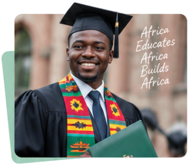 Why Study in Africa - Africa Educates Africa Builds Africa